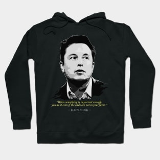 Elon Musk Quote Hoodie